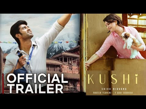 KUSHI MOVIE TRAILER | Vijay Deverakonda, Samantha Ruth Prabhu | Kushi trailer Vijay deverakonda