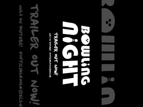 The Bowling Night Movie Trailer is Out NOW!