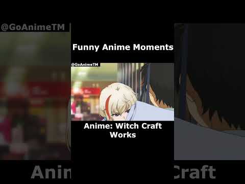 FUNNY ANIME MOMENT! #WitchCraftWorks #anime #edit #animeedit #fyp #amv #shorts #topanime #GoAnimeTM