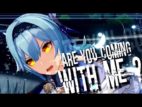Are you coming with me ? (Genshin Impact AMV/GMV)