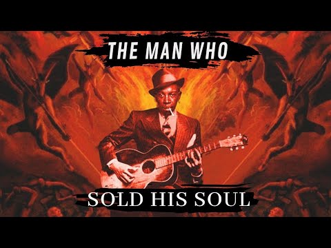 The Deal with the Devil that Created Rock &amp; Roll - Demonic Tales &amp; Robert Johnson