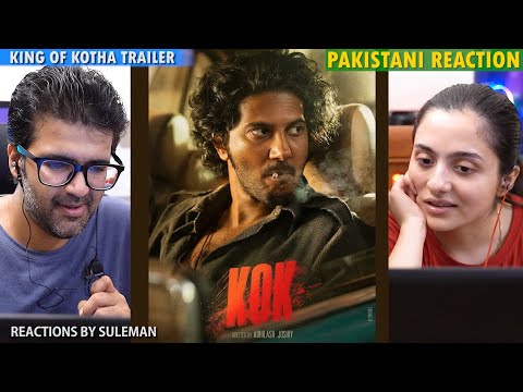 Pakistani Couple Reacts To King Ok Kotha Trailer | Dulquer Salmaan | Abhiash Joshiy | Jakes Bejoy