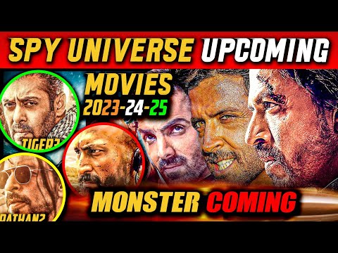 YRF Spy Universe Upcoming Movies 2023-24-25 😱 Spy Universe Upcoming Movies List