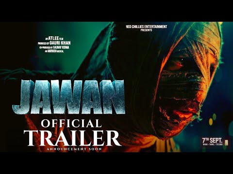 Jawan Official trailer : Release date out soon | Shahrukh Khan, Nayanthara, Jawan movie trailer