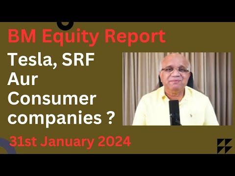 Tesla, SRF Aur Consumer companies ?