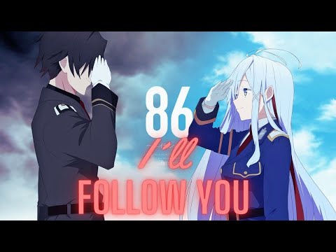 Eighty Six - [AMV] - I´ll Follow You (Shinedown)