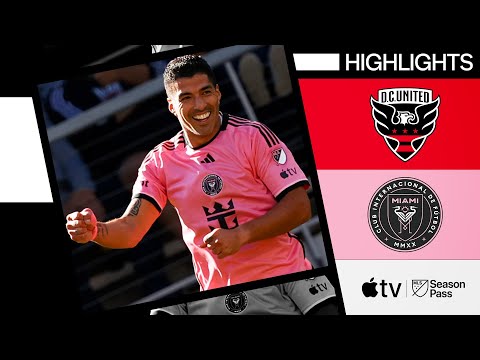 D.C. United vs. Inter Miami CF | Luis Suàrez show continues for Inter Miami | Full Match Highlights