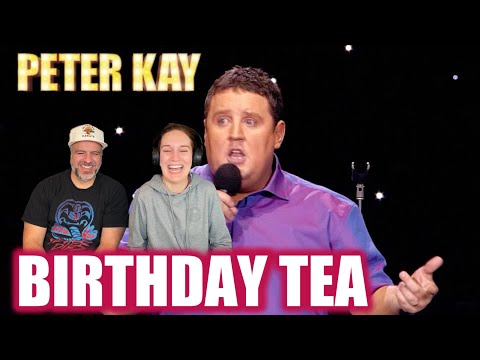 Peter Kay - Going Round for a Birthday Tea REACTION