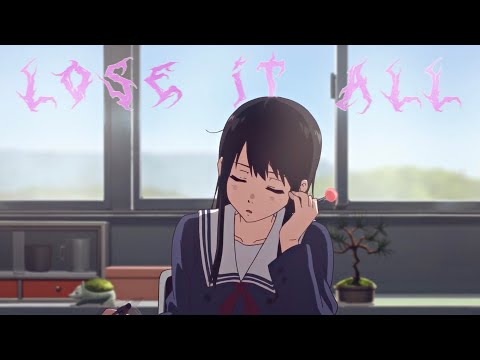 Lose it all/ goodbye for now (feat. Imypxn) Official AMV