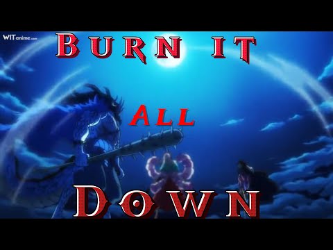 One Piece 4K AMV Burn It All Down