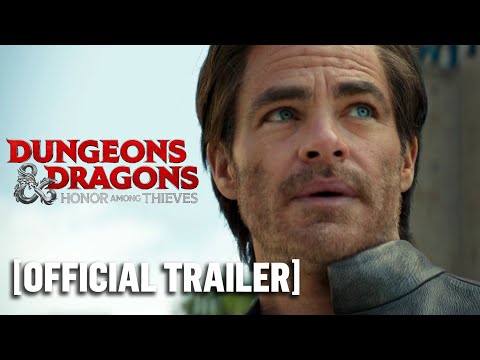 Dungeons &amp; Dragons: Honor Among Thieves - Official Trailer 2 Starring Chris Pine &amp; Regé-Jean Page