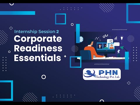 Internship Session 2: - Corporate Readiness Essentials