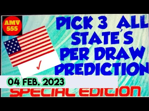 PICK 3 ALL STATES SPECIAL PREDICTION for 04 Feb. 2023 | AMV 555