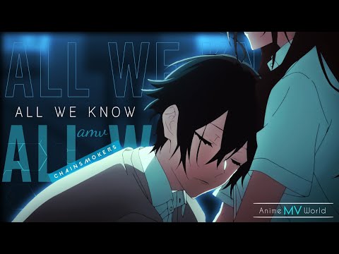 ALL WE KNOW - [AMV] ANIME MV