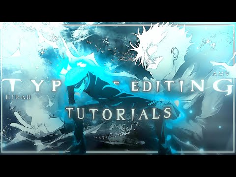 TYPES OF AMV TUTORIALS