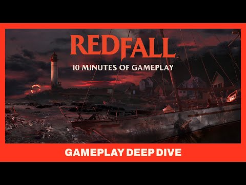 Redfall - Official Gameplay Deep Dive