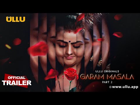Garam Masala | Part - 02 | Official Trailer | Ullu Originals | Releasing On : 25th August