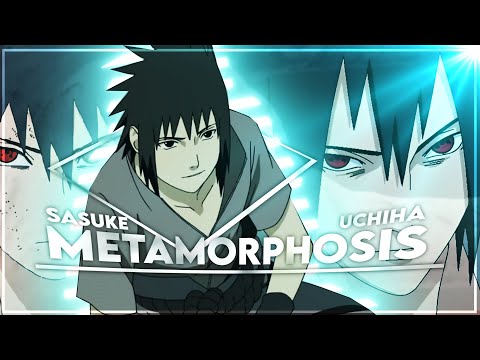Sasuke Uchiha - metamorphosis [AMV/EDIT]
