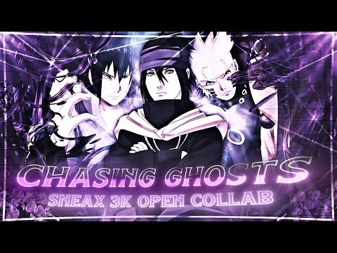 Chasing Ghosts - SneaX&#039;s Open Collab | 3k SUB&#039;s 🎉 🥳 (+Project-File) [AMV/Edit] #sneaxoc1