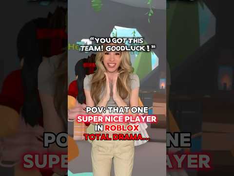 When They are TOO NICE in “TOTAL ROBLOX DRAMA!”