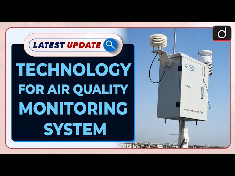 Technology for Air Quality Monitoring System | Latest update | Drishti IAS English