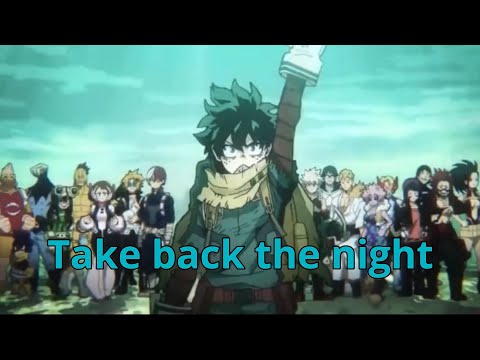 My hero academia- vigilante deku (AMV) take back the night (TryHardNinja)