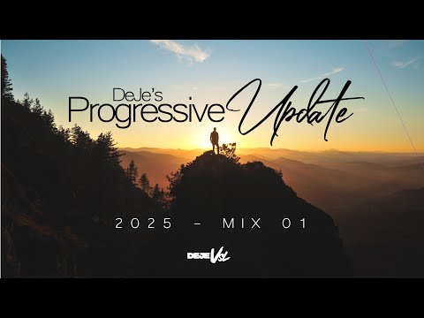 Progressive House Mix 2025 - Mix 1 | DeJe&#039;s Progressive Update