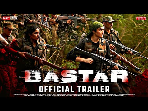 BASTAR Official trailer : Update | Sudipto sen, Vipul Amrutlal, Bastar movie trailer, bastar trailer
