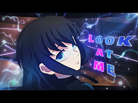 Look At Me - Demon Slayer [AMV/Edit] !