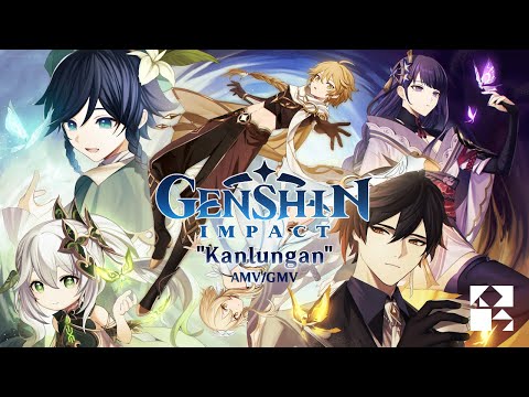 Genshin Impact - &quot;Kanlungan&quot; AMV/GMV #amv #gmv #genshinimpact #kanlungan #amv2023