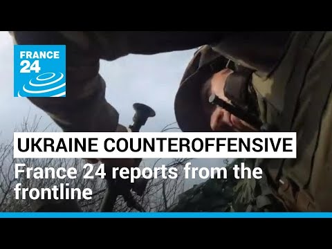 Ukraine counter-offensive: France 24 reports from the front line near Bakhmut • FRANCE 24 English