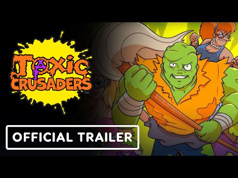 Toxic Crusaders - Official Trailer | Guerrilla Collective 2023 Showcase