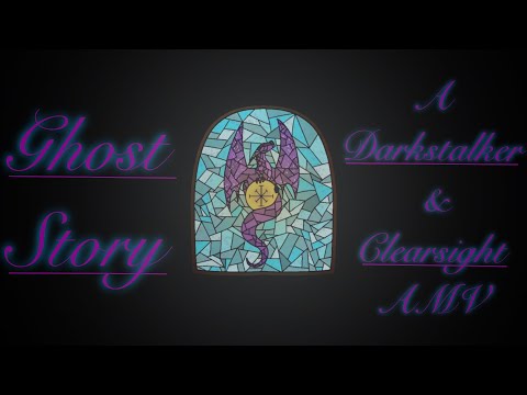 Ghost Story || Darkstalker &amp; Clearsight ||WoF AMV