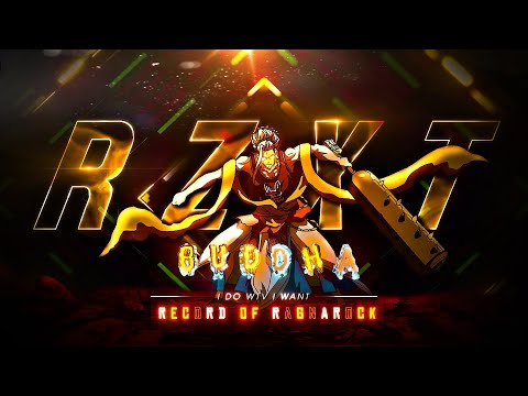 RZXT - Buddha - I do wtv i want - amv edit