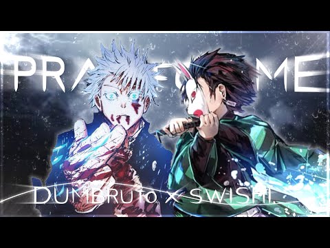 Pray For Me - Jujutsu Kaisen x Demon Slayer | Swishi x Dumbruto [AMV/EDIT] 4K !
