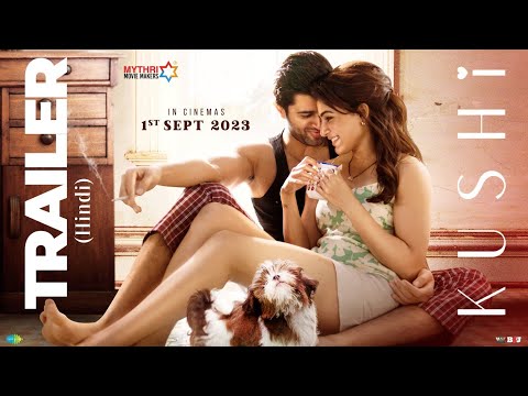 Kushi (Hindi) - Official Trailer | Vijay Deverakonda | Samantha | Shiva Nirvana | Hesham Abdul Wahab