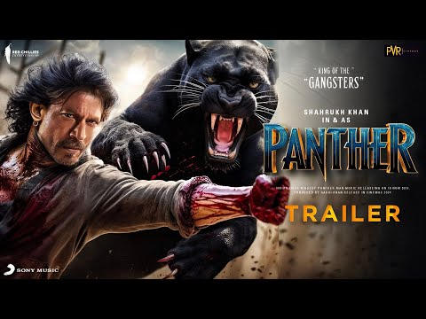 Panther Official Trailer | Shah Rukh Khan | Nayanthara | Lokesh Kanagaraj | SRK Movie Trailer