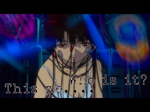 AMV Wired Psychosis - Serial Experiments Lain