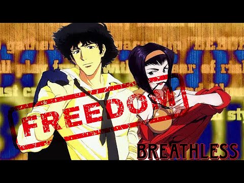 Freedom by Breathless - [AMV]