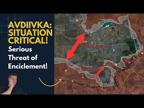 Avdiivka Situation CRITICAL: Ukrainians about to be encircled!