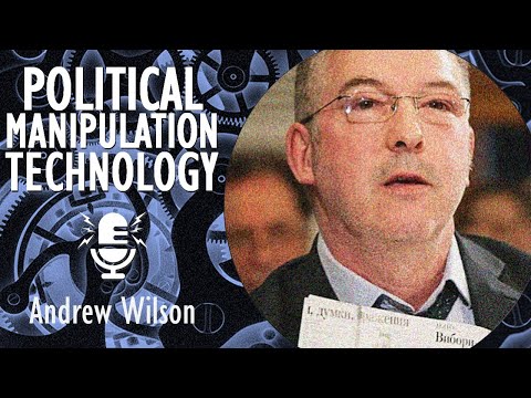 Andrew Wilson - &#039;Political Technology&#039; Developed in Russia is Being Used to Dismantle Democracies.