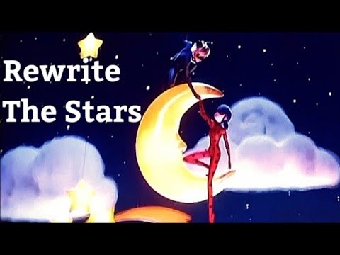 Rewrite the stars|AMV|Miraculous Awakening Movie|Ladynoir