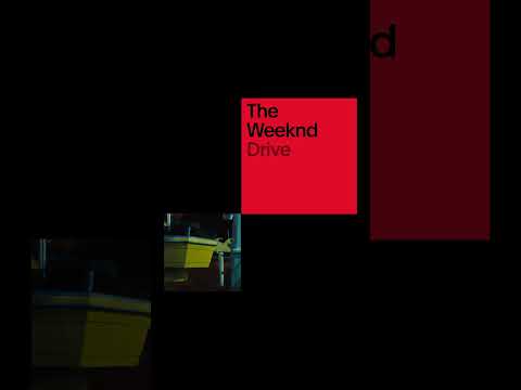 @TheWeeknd &quot;Drive&quot;