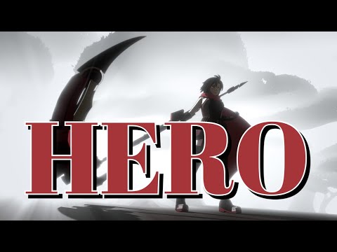Hero - RWBY AMV