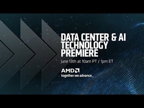 AMD Data Center &amp; AI Technology Premiere