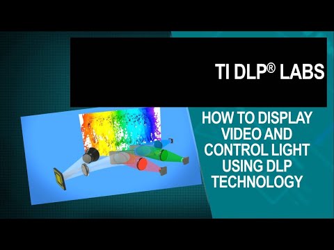 How To Display Video &amp; Control Light Using TI DLP® Technology