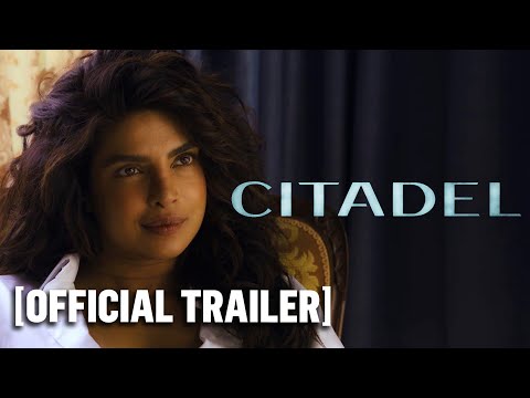 Citadel - Official Trailer Starring Priyanka Chopra Jonas &amp; Richard Madden