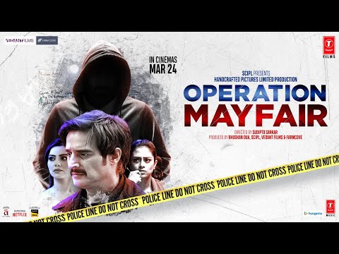 Operation Mayfair (Trailer) Jimmy Shergill, Hritiqa Chheber, Vedieka Dutt | Sudipto Sarkar