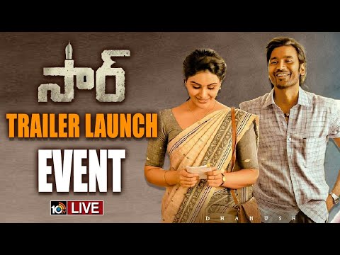 Live: SIR Movie Trailer Launch | Dhanush | Samyuktha Menon | Venky Atluri | Vaathi | 10TV ET