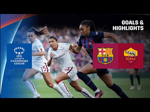 HIGHLIGHTS | Barcelona vs. Roma (UEFA Women&#039;s Champions League 2022-23)